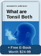 FREE  e Book - What are Tonsil Both